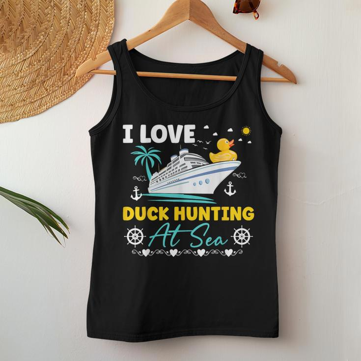 I Love Duck Hunting At Sea Cruise Ship Rubber Duck Women Tank Top Unique Gifts