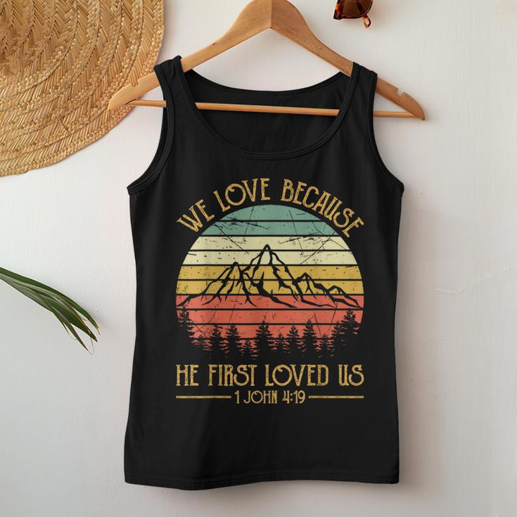 We Love Because He First Loved Us Christian Women Tank Top Unique Gifts