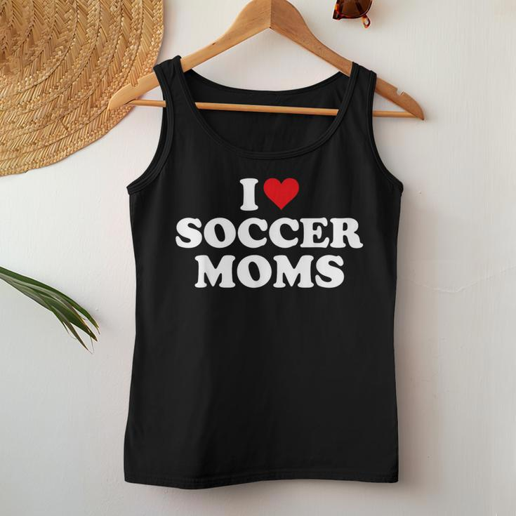 I Love Soccer Moms Sports Soccer Mom Life Player Women Tank Top Unique Gifts