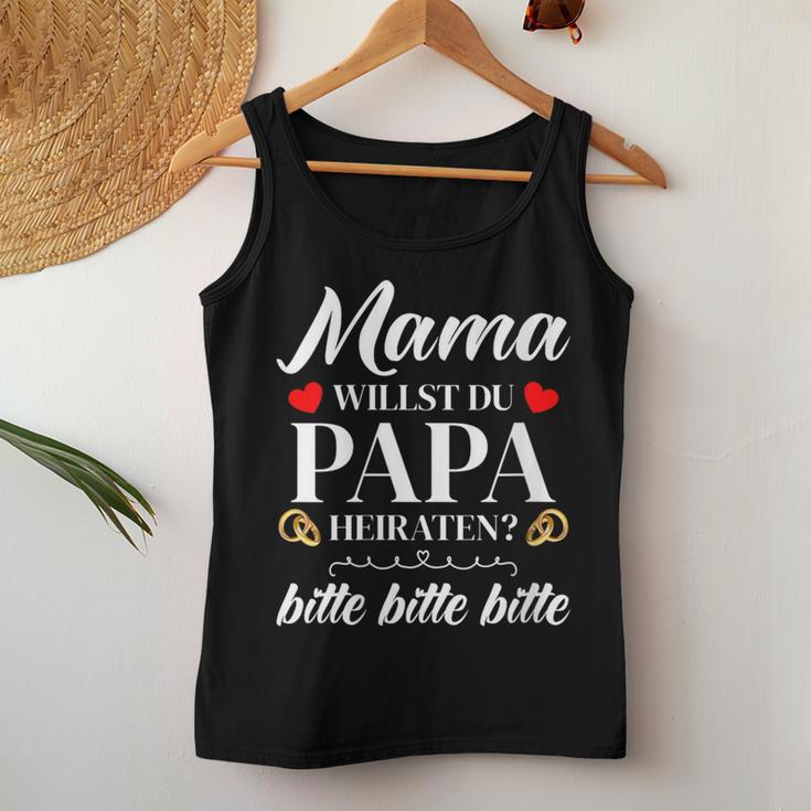 Mama Willst Du Papa Heiraten Heiratsantrag Hochzeitsantrag Mit-Ausschnitt Tank Top Frauen Lustige Geschenke