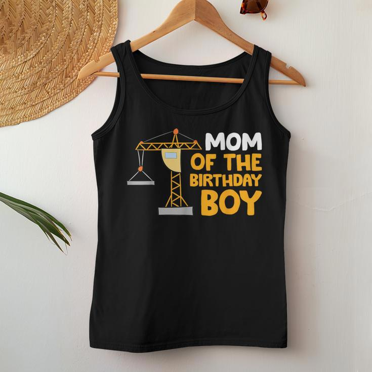 Mom Of The Birthday Boy Construction Crew Birthday Party Women Tank Top Unique Gifts