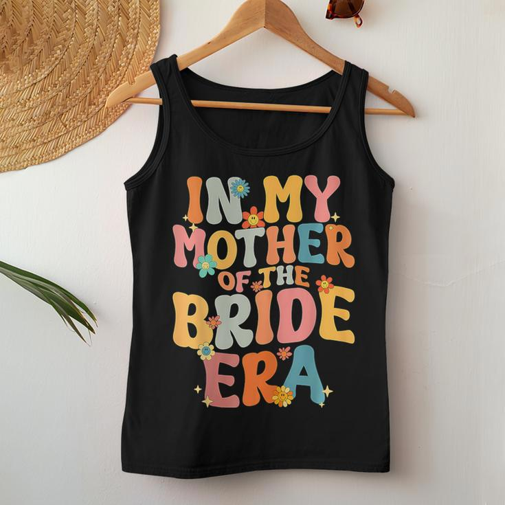 In My Mother Of The Bride Era Mother Of The Bride Women Tank Top Unique Gifts