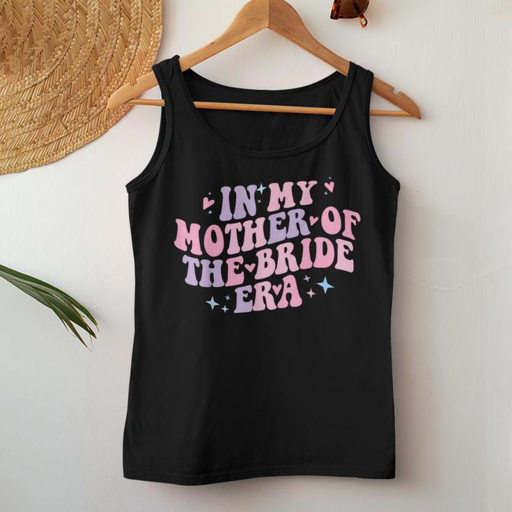 In My Mother Of The Bride Era Groovy Bachelorette Party Women Tank Top Unique Gifts