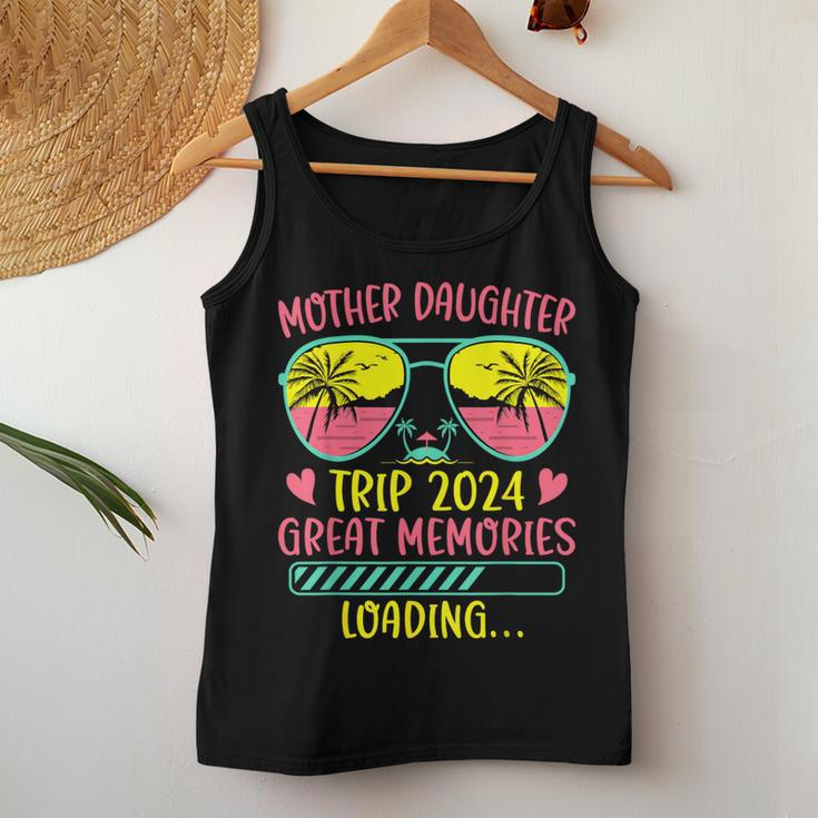 Mother Daughter Trip 2024 Great Memories Loading Vacation Women Tank Top Unique Gifts