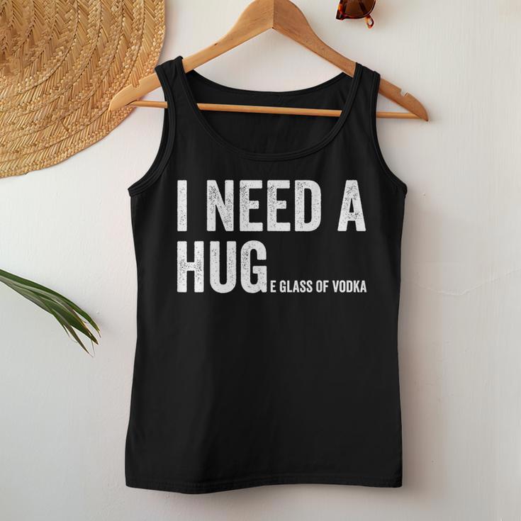 I Need A Huge Glass Of Vodka Vodka Fan Women Tank Top Unique Gifts