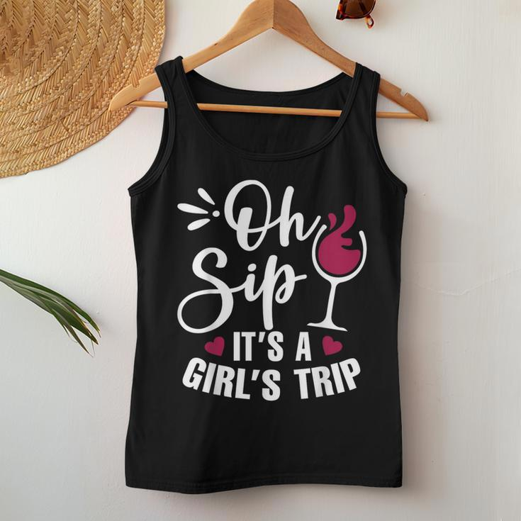 Oh Sip It's Girl's Trip Wine Party For Drinking Women Tank Top Unique Gifts
