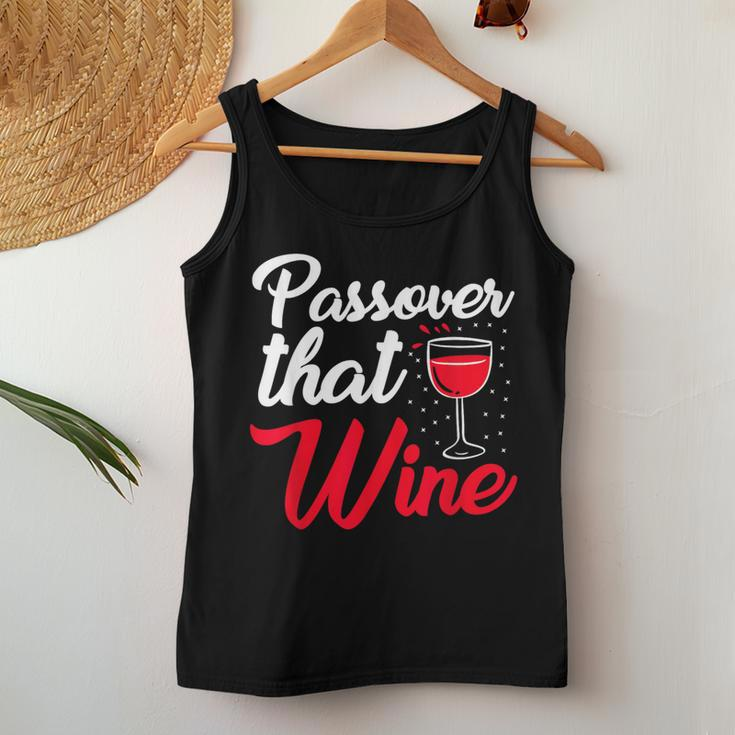 Passover That Wine Passover Seder Jewish Holiday Women Tank Top Funny Gifts