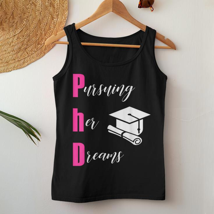 Phd Pursuing Her Dreams Graduation For GirlsWomen Tank Top Unique Gifts