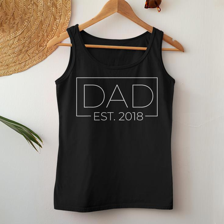 Proud Dad Est 2018 Fathers Day Girl Boy Daddy Anniversary Women Tank Top Unique Gifts