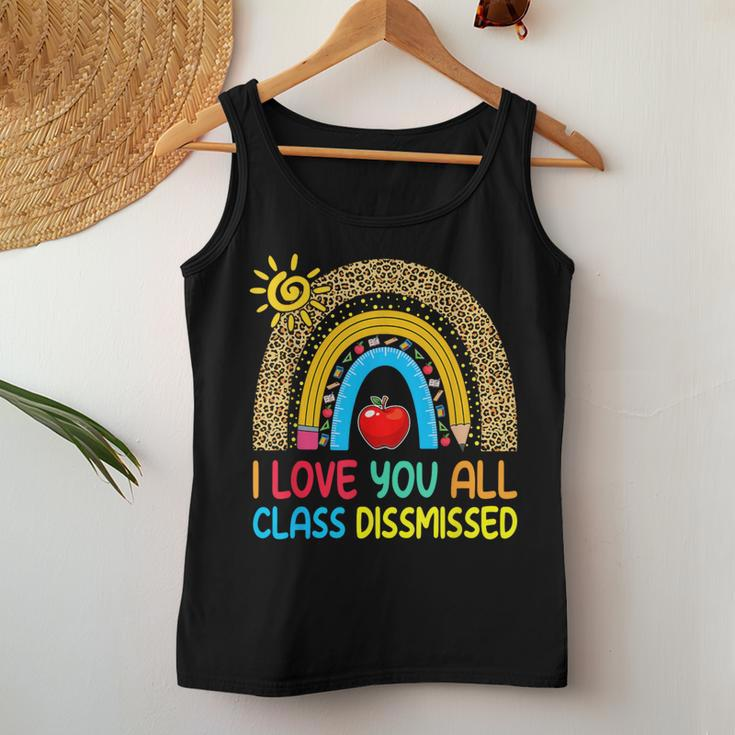 Rainbow I Love You All Class Dismissed Last Day Of School Women Tank Top Unique Gifts