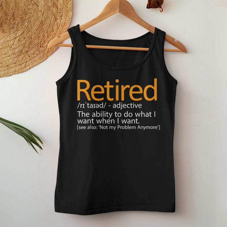 Retired Not My Problem Anymore Retired Definition Women Tank Top Unique Gifts