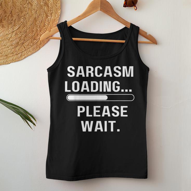 Sarcasm Loading Please Wait Lustiges Männer Frauen Mädchen Junge Tank Top Frauen Lustige Geschenke