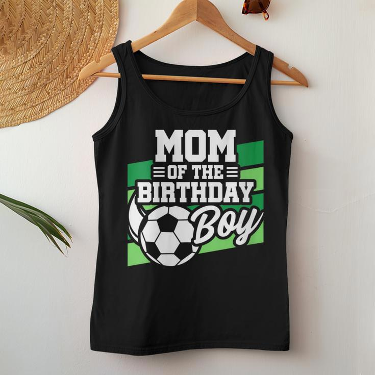 Soccer Birthday Birthday Mom Boys Soccer Birthday Women Tank Top Unique Gifts