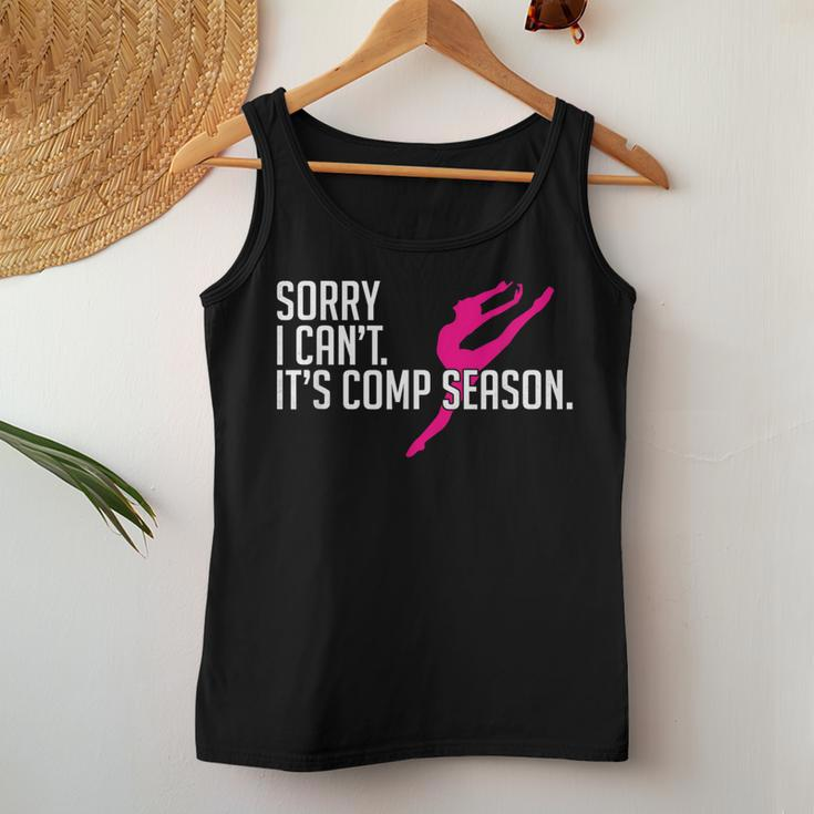 Sorry I Can't Comp Season Cheer Gilrs Comp Dance Mom Dancing Women Tank Top Funny Gifts