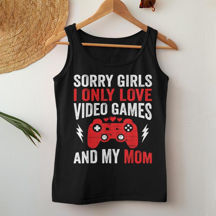 Sorry Girls I Only Love Video Games & My Mom Valentines Day Women Tank Top Unique Gifts