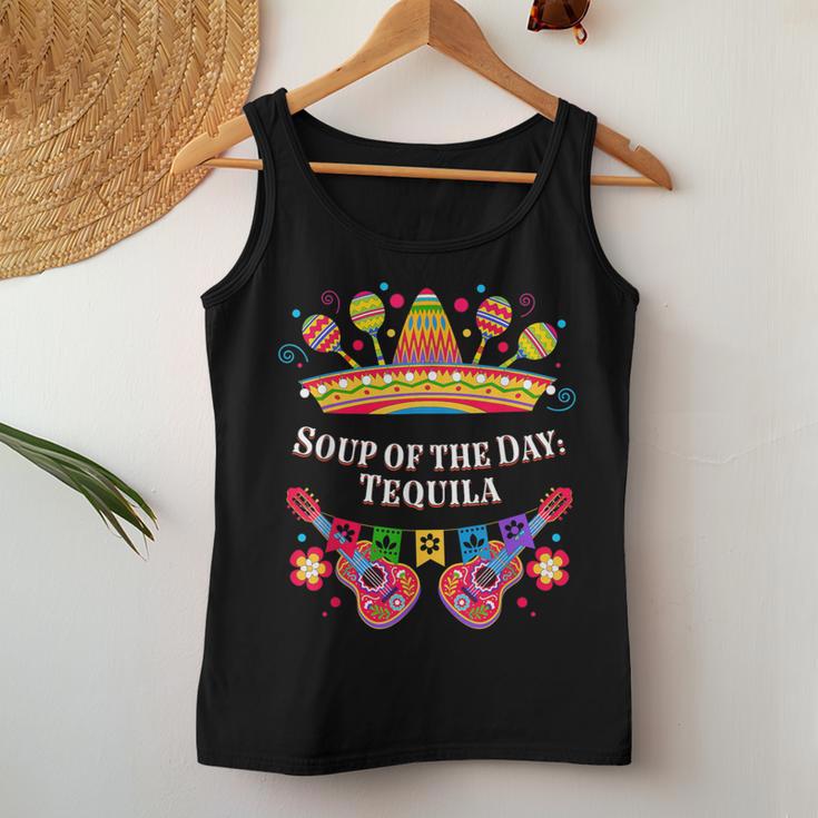 Soup Of The Day Tequila Mexican Humor Mexico Drinking Women Tank Top Unique Gifts