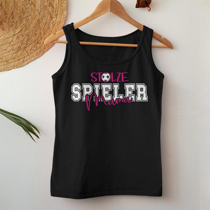 Stolze Spieler Mama Mutter Eines Fußballspielers Tank Top Frauen Lustige Geschenke