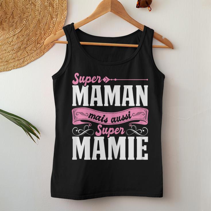 Super Maman Mais Aussi Super Mamie Fête Des-Mères Women Tank Top ...