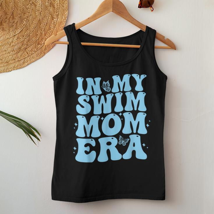 In My Swim Mom Era Swimmers Mothers Swimming Mom Life Women Tank Top Unique Gifts