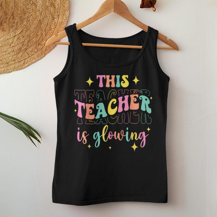 This Teacher Is Glowing Hello Summer A End Of School Women Tank Top Funny Gifts