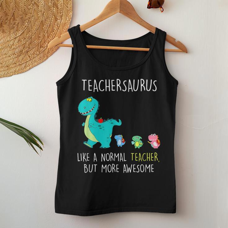 Teachersaurus Like A Normal Teacher But More Awesome Women Tank Top Unique Gifts