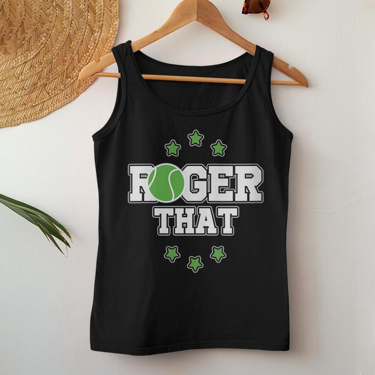 Tennis Roger That Women Tank Top Unique Gifts