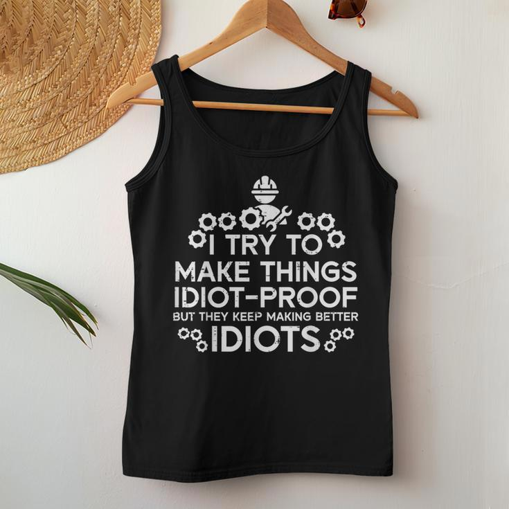 Try To Make Things Idiot Proof Auto Mechanic Women Women Tank Top Unique Gifts