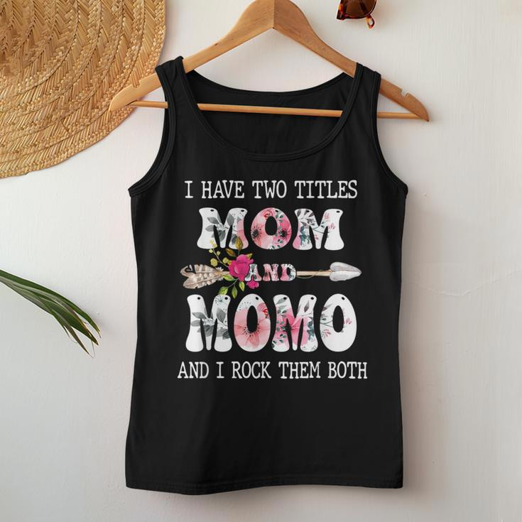 I Have Two Titles Mom And Momo Women Tank Top Funny Gifts