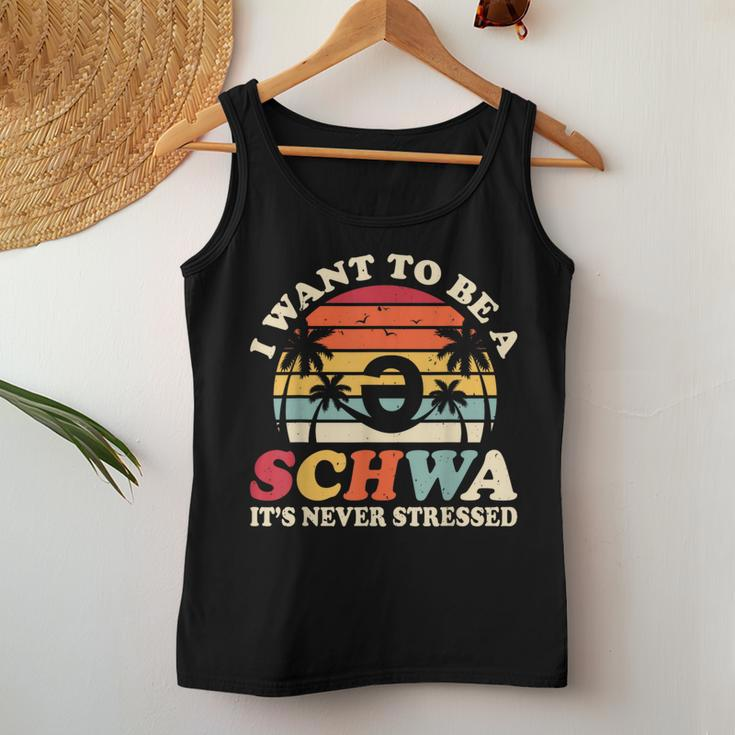 I Want To Be A Schwa It's Never Stressed Teacher Student Women Tank Top Personalized Gifts