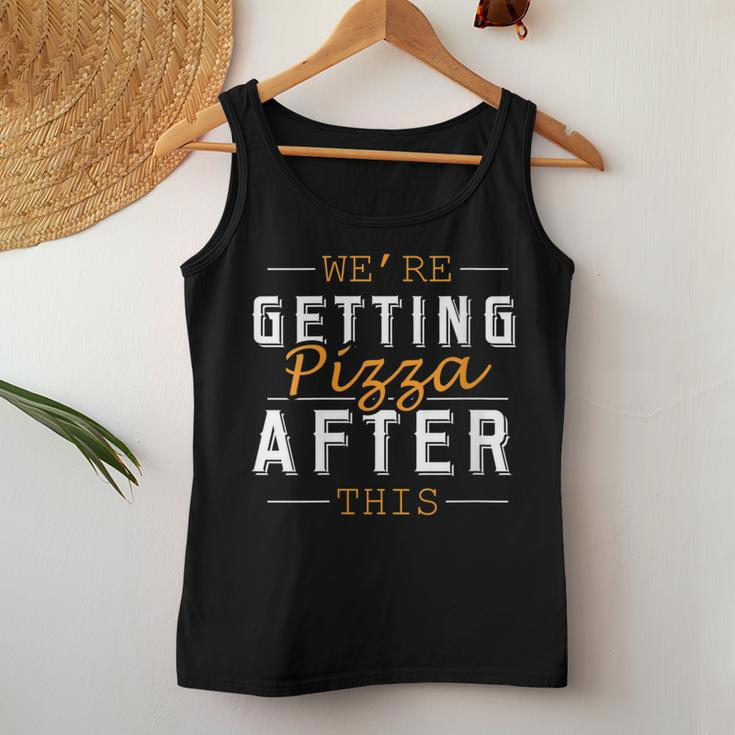 We're Getting Pizza After This Fitness Women Tank Top Unique Gifts