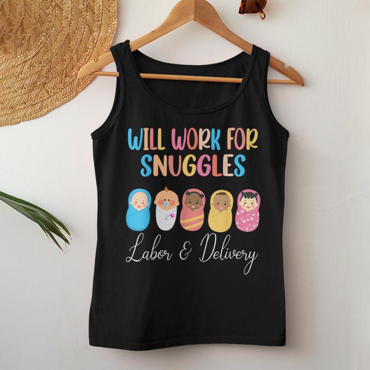 Will Work For Snuggles Labor & Delivery Nurse Baby Women Tank Top Unique Gifts