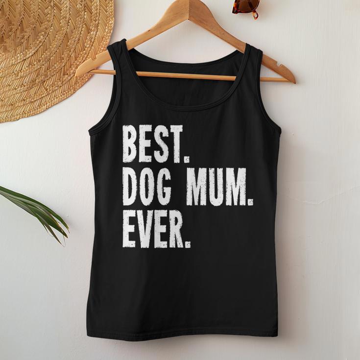 Women's Best Dog Mum Ever Dog Mum Tank Top Frauen Lustige Geschenke