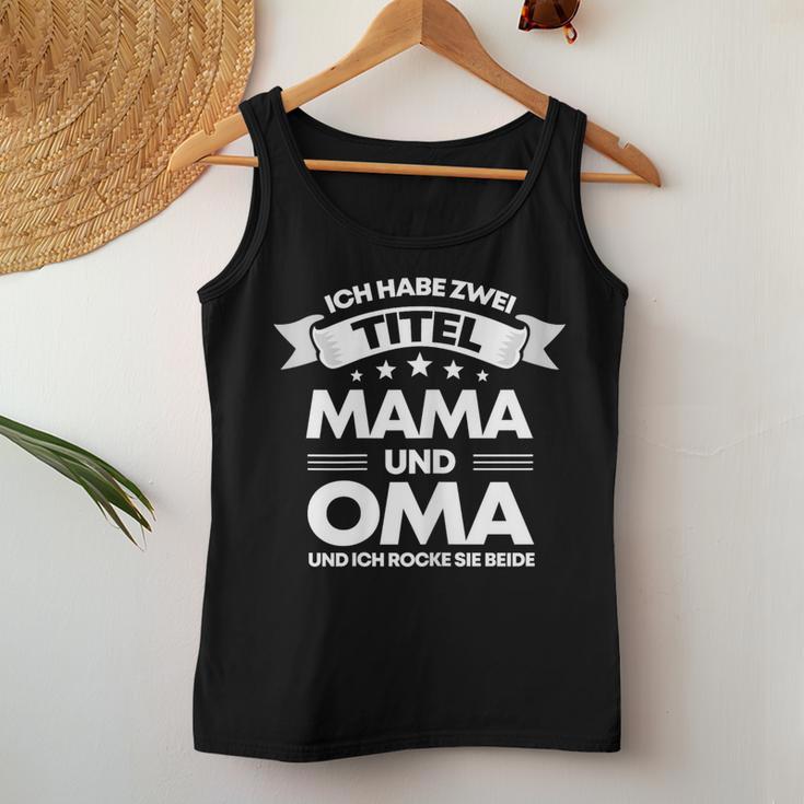 Women's Ich Habe Zwei Titel Mama & Oma Ich Rock Sie Bote Tank Top Frauen Lustige Geschenke