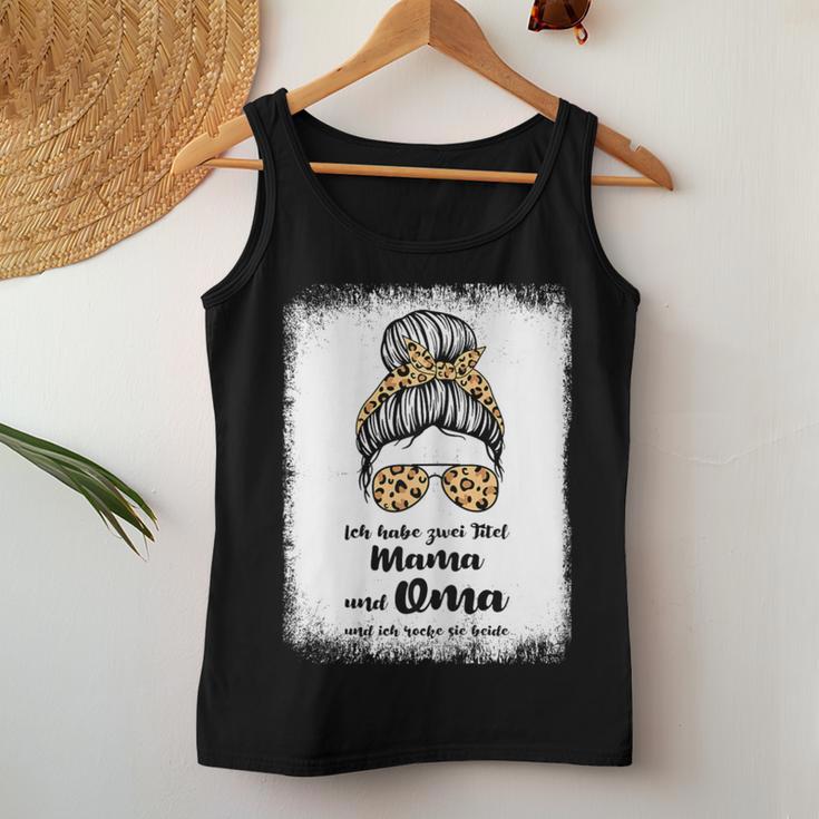 Women's Ich Habe Zwei Titel Mama Und Oma Mama Oma S Tank Top Frauen Lustige Geschenke