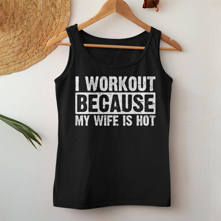 I Work Out Because My Wife Is Hot Workout Women Tank Top Funny Gifts