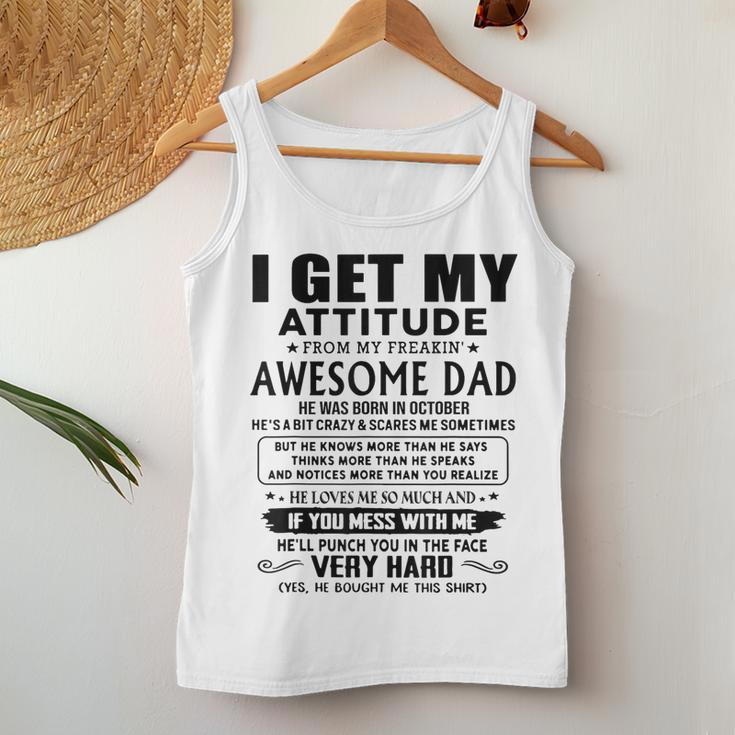 I Get My Attitude From My Freaking Awesome Dad Born October Women Tank Top Unique Gifts