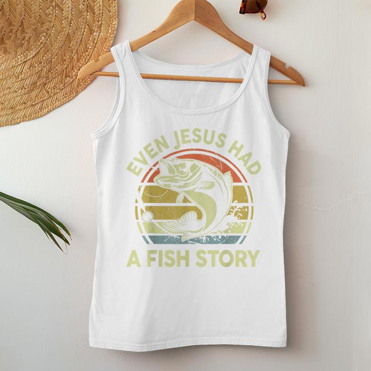 Bass Fishing Even Jesus Had Fish Story Christian Dad Women Tank Top Unique Gifts