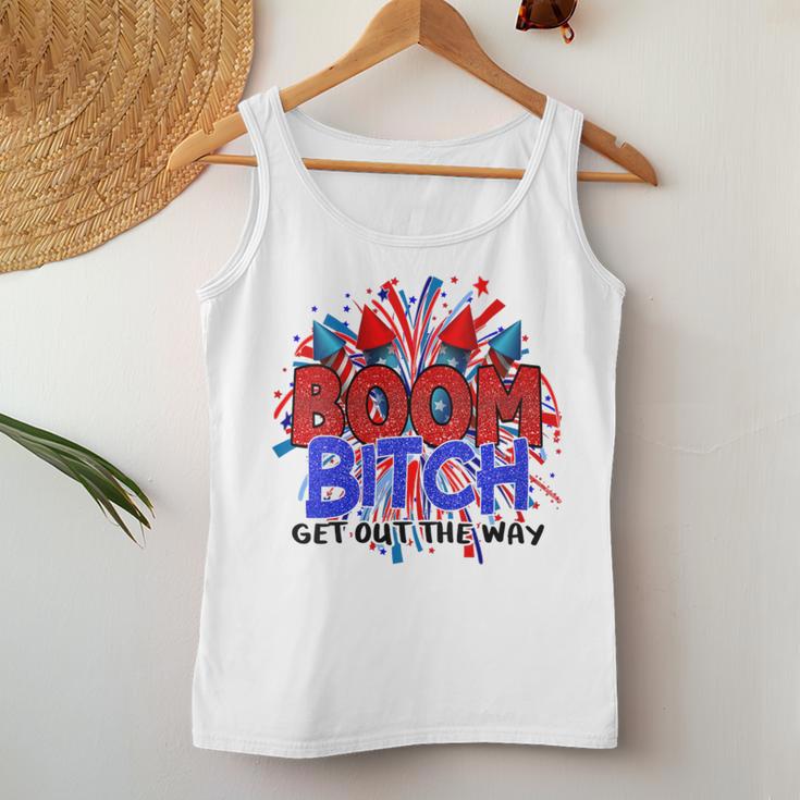 Boom BI-Tch Get Out The Way Firework 4Th Of July Women Tank Top Unique Gifts