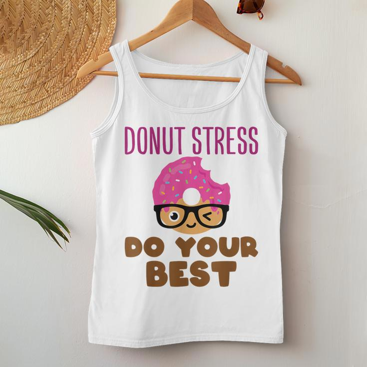 Donut Stress Do Your Best Teacher Test Day Women Tank Top Unique Gifts