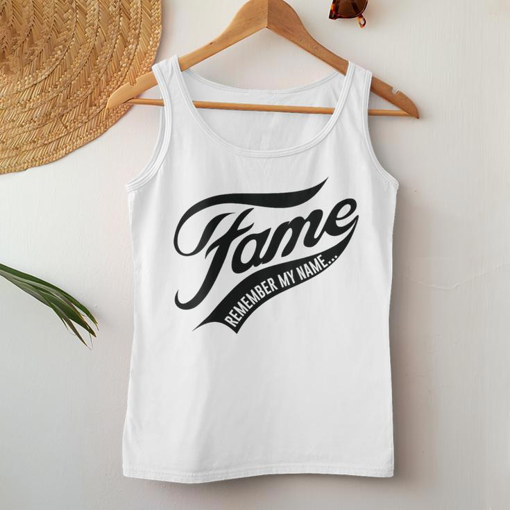 Fame Remember My Name Famous Women Tank Top Funny Gifts