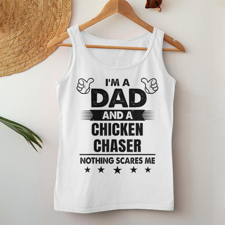 I'm A Dad And A Chicken Chaser Nothing Scares Me Women Tank Top Unique Gifts