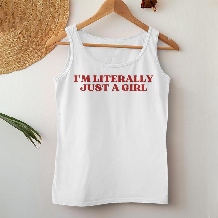 I'm Literally Just A Girl Y2k Aesthetic Women Tank Top Funny Gifts
