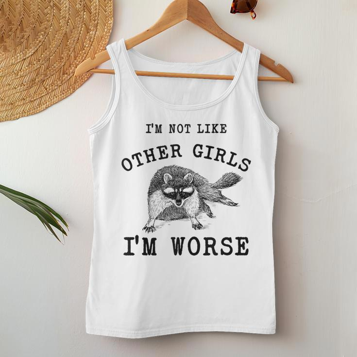 I’M Not Like Other Girls I’M Worse Raccoon Meme Women Tank Top Unique Gifts