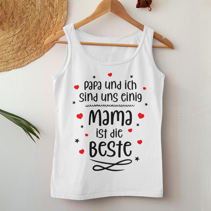 Kinder Papa Und Ich Sind Uns Einig Mama Ist Die Beste Gray 80 Tank Top Frauen Lustige Geschenke