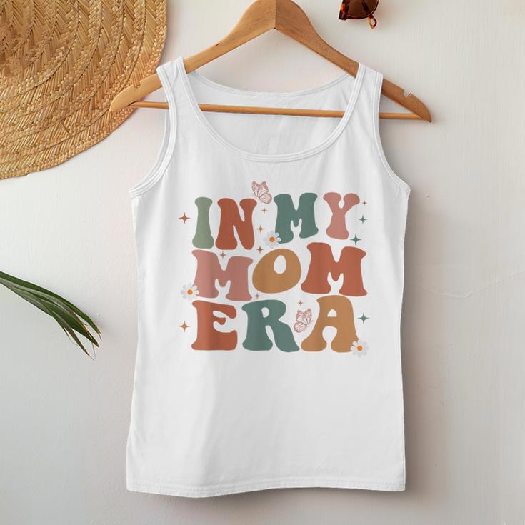 In My Mom Era Groovy New Mom Mom Era Women Women Tank Top Unique Gifts