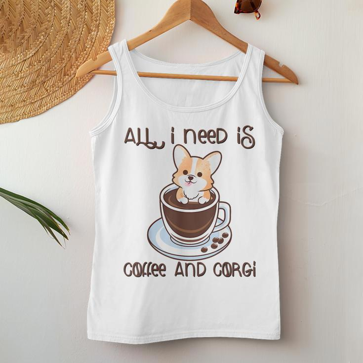 All I Need Is Coffee And Corgi Corgffee Cute Pet Owner Women Tank Top Unique Gifts