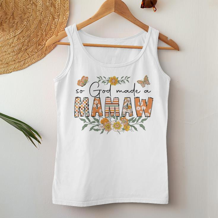 So God Made A Mamaw Flower Happy Grandma Women Tank Top Funny Gifts