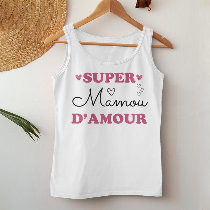 Super Mamou Damour Cadeau Drôle Grand-Mère Mamie Mémé Women Tank Top ...