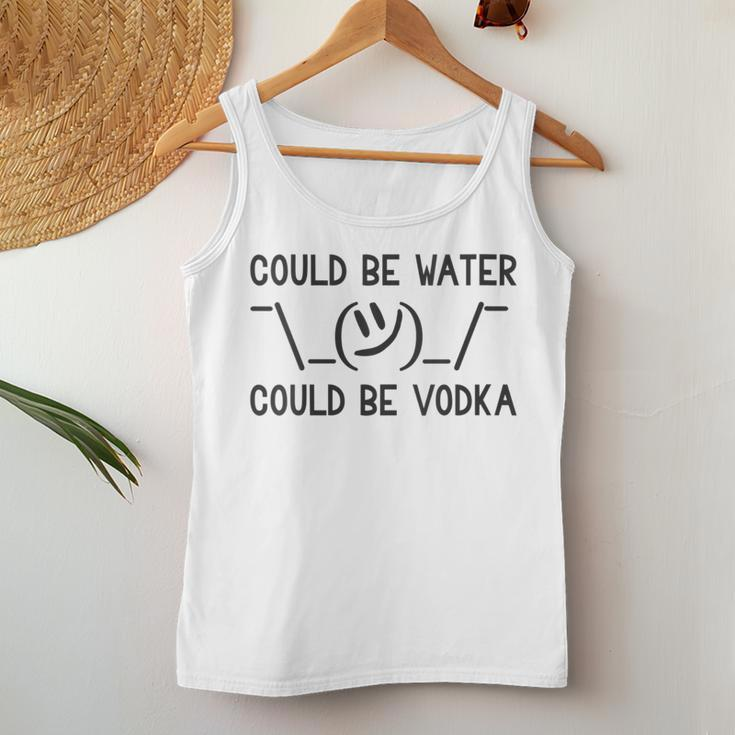 Could Be Water Could Be Vodka Water Bottle Vodka Women Tank Top Unique Gifts