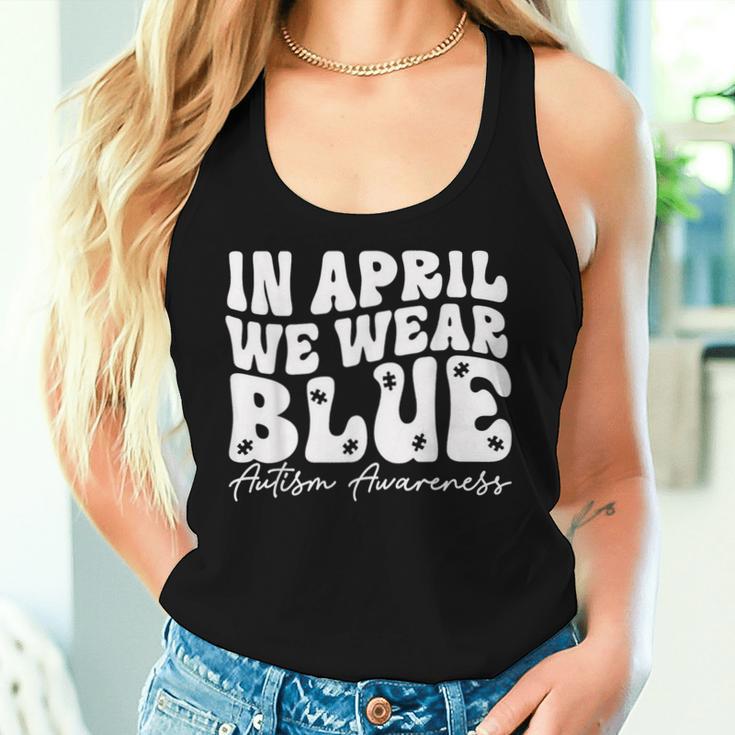 In April We Wear Blue Groovy Autism Awareness Women Tank Top Gifts for Her